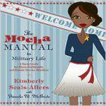 The Mocha Manual to Military Life--A Guide for Wives, Girlfriends and Female Service Members