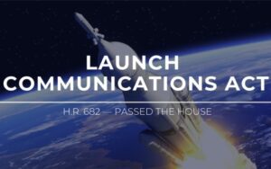 Launch Communications Act - U.S. House