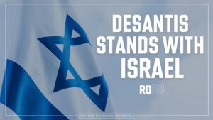 Ron DeSantis Stands with Israel